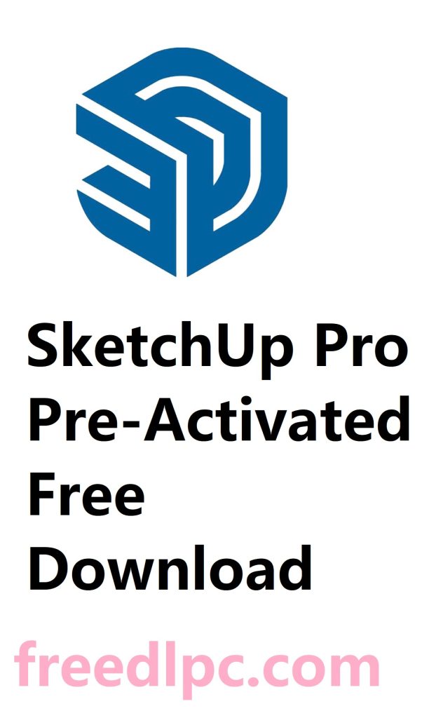 SketchUp Pro Pre-Activated Free Download