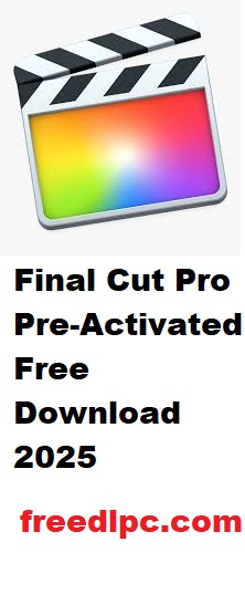 Final Cut Pro 11.0.1 Pre-Activated Free Download 2025