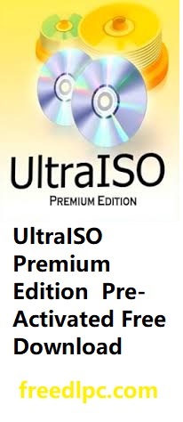 UltraISO Premium Edition 9.7.6.3860 Pre-Activated Free Download