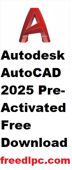 Autodesk AutoCAD 2025 Pre-Activated Free Download