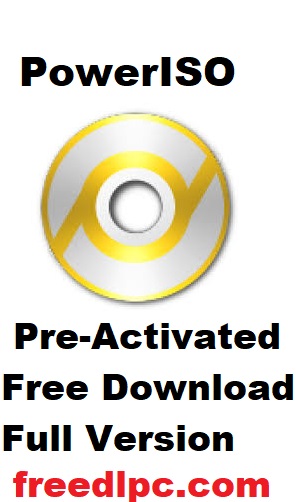 PowerISO 5.8 Pre-Activated Free Download Full Version