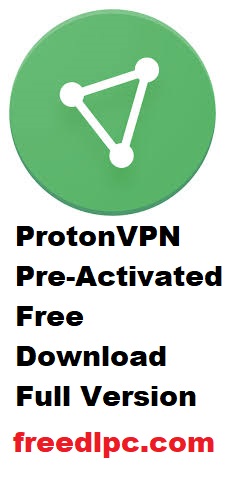 ProtonVPN 3.5.2 Pre-Activated Free Download Full Version