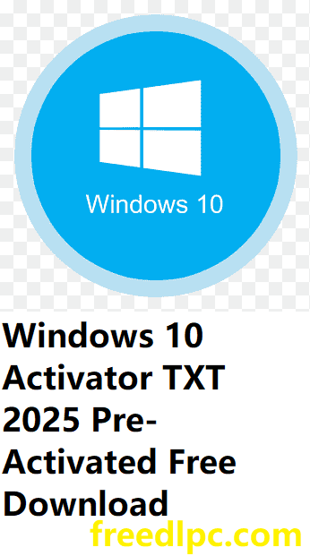 Windows 10 Activator TXT 2025 Pre-Activated Free Download