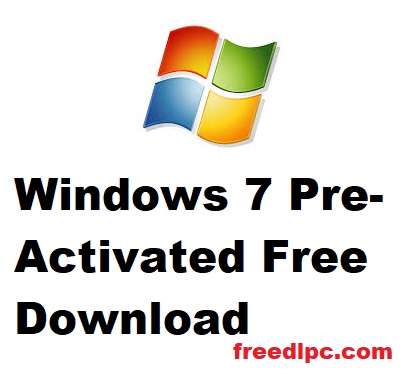 Windows 7 Pre-Activated Free Download